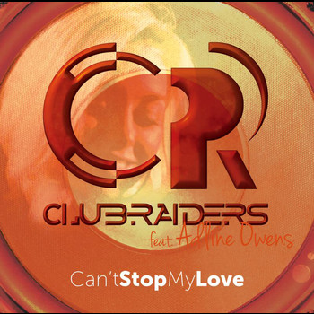 CLUBRAIDERS - Can't Stop My Love