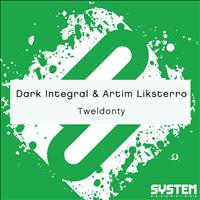 Dark Integral & Artim Liksterro - Tweldonty - Single