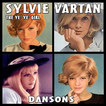 Sylvie Vartan - Dansons: Sylvie Vartan The Ye' Ye' Girl