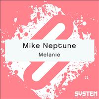 Mike Neptune - Melanie - Single