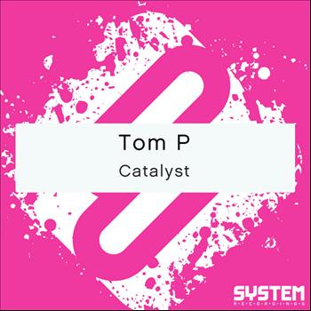 Tom P - Catalyst - Single