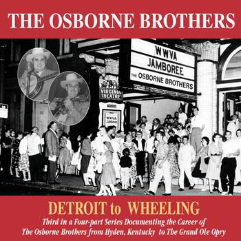 The Osborne Brothers - Detroit To Wheeling