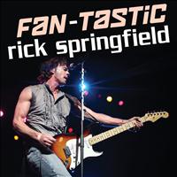 Rick Springfield - Fan-Tastic Rick Springfield