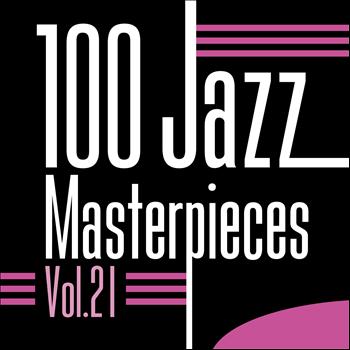 Various Artists - 100 Jazz Masterpieces, Vol. 21