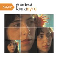 Laura Nyro - Playlist: The Very Best Of Laura Nyro
