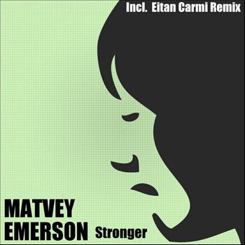 Matvey Emerson - Stronger - Single