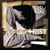 Mordecai Smyth - Sticky Tape and Rust