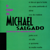 Michael Salgado - Lo Mejor de: Michael Salgado