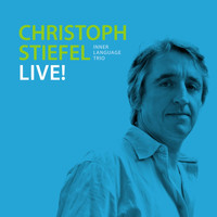 Christoph Stiefel - Live!
