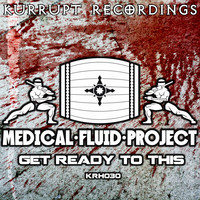 Medical Fluid Project - Get Ready To This