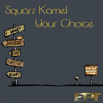 Squarz Kamel - Your Choice