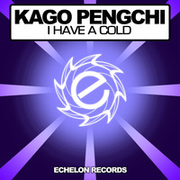 Kago Pengchi - I Have A Cold