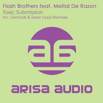 Flash Brothers feat. Meital De Razon - Toxic Submission