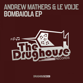 Andrew Mathers & Le Voije - Bombaiola EP
