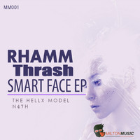 Rhamm Thrash - Smart Face EP