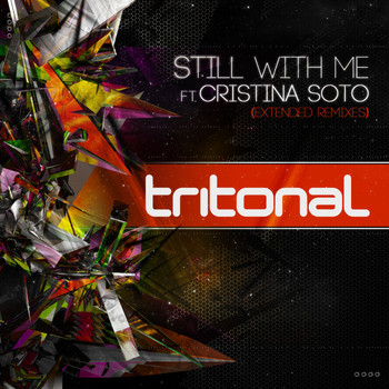 Tritonal feat. Cristina Soto - Still With Me (Extended Remixes)