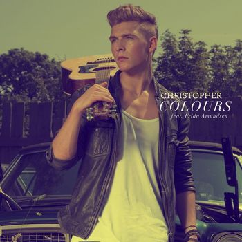 Christopher - Colours (feat. Frida Amundsen)