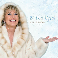 Birthe Kjaer - Let It Snow