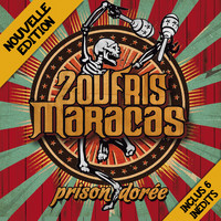 Zoufris Maracas / - Prison Dorée (Nouvelle Edition)