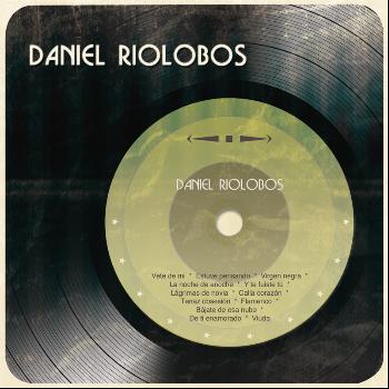 Daniel Riolobos - Daniel Riolobos