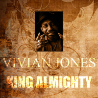 Vivian Jones - King Almighty