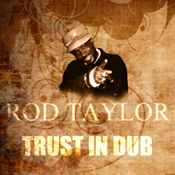 Rod Taylor - Trust In Dub