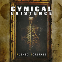 Cynical Existence - Ruined Portrait