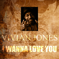 Vivian Jones - I Wanna Love You