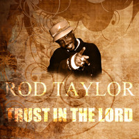 Rod Taylor - Trust In The Lord