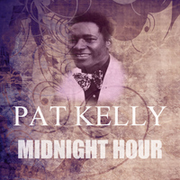 Pat Kelly - Midnight Hour