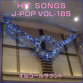 Orugooru Saundo J-Pop - Orugooru J-Pop Hit Vol-185
