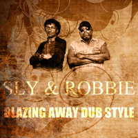 Sly - Blazing Away Dub Style