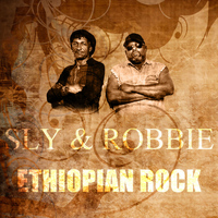 Sly & Robbie - Ethiopian Rock