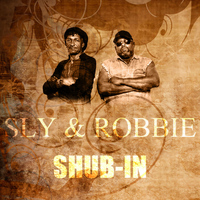 Sly & Robbie - Shub-In