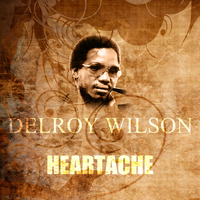Delroy Wilson - Heartache