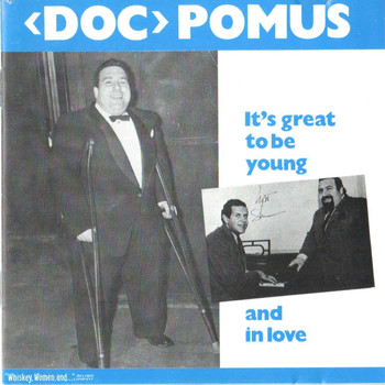 Doc Pomus - It's Great to Be Young and in Love
