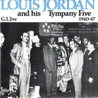 Louis Jordan & His Tympany Five - G.I. Jive