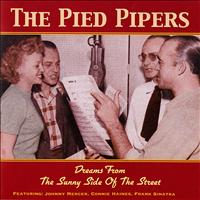 The Pied Pipers - Dreams from the Sunny Side of the Street