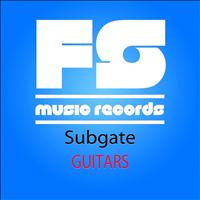 Subgate - Guitars