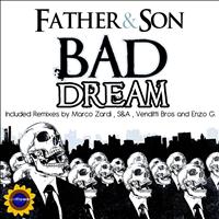Father & Son - Bad Dream
