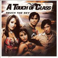 A Touch Of Class - Touch the Sky