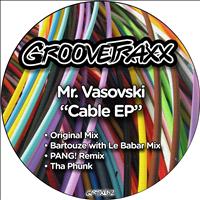Mr. Vasovski - Cable EP