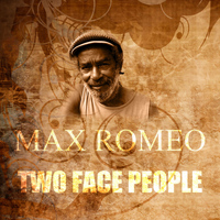 Max Romeo - Two Face People