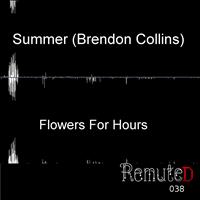 Summer (Brendon Collins) - Flowers for Hours