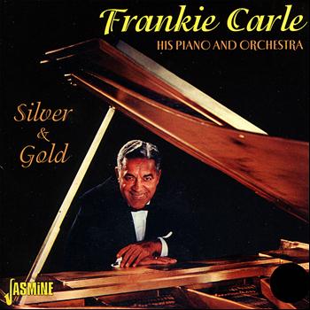 Frankie Carle - Silver and Gold