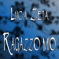 Luca Zeta - Ragazzo mio (Ritmo Lento Mix)