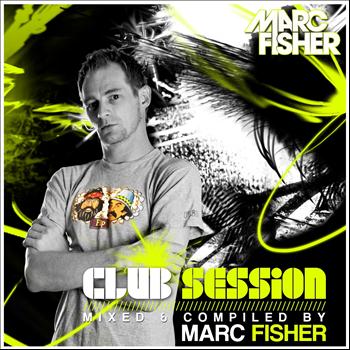 Various Artists - Club Session Presented By Marc Fisher
