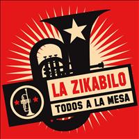 La Zikabilo - Todos a la Mesa