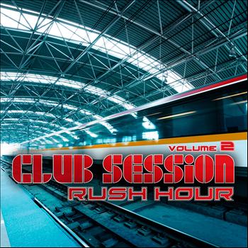 Various Artists - Club Session Rush Hour, Vol. 2