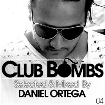 Various Artists - Club Bombs 04 (Selected & Mixed By Daniel Ortega)
